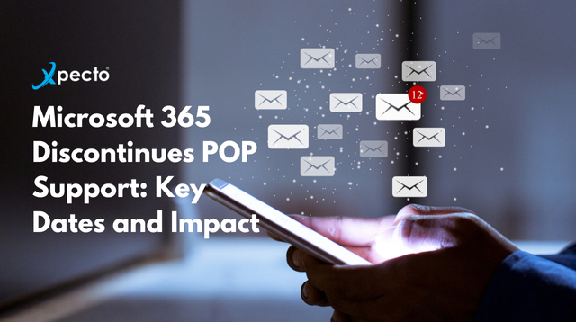 Microsoft 365 Discontinues POP Support: Key Dates and Impact