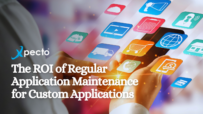 The ROI of Regular Application Maintenance for Custom Applications