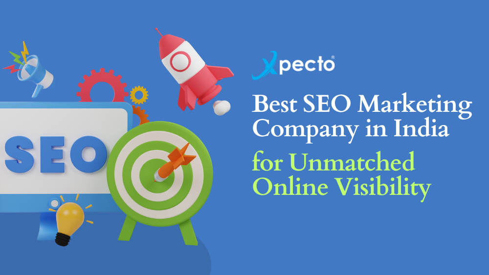 Best SEO Marketing Company in India for Unmatched Online Visibility